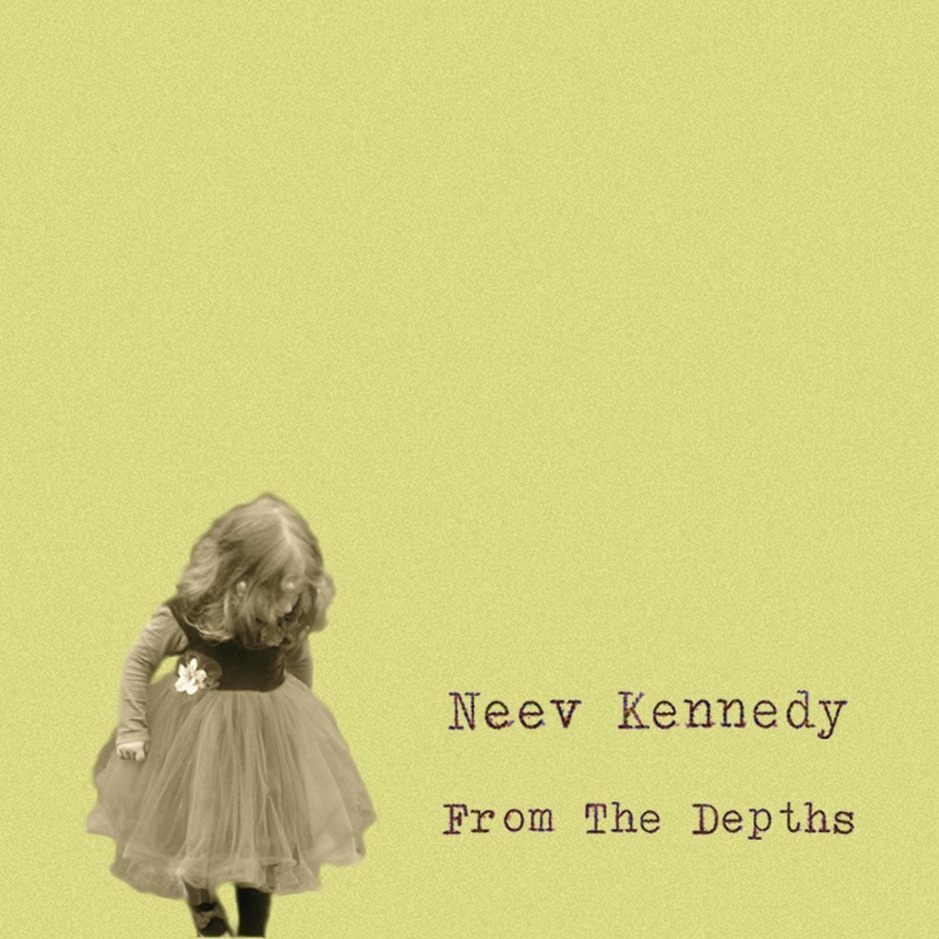 Neev Kennedy - From The Depths